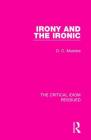 Irony and the Ironic (Critical Idiom Reissued #12) Cover Image