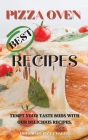 Pizza Oven Best Recipes: Tempt Your Taste Buds with Our Delicious Recipes. Cover Image
