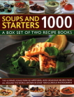 Soups & Starters 1000: A Box Set of Two Recipe Books: The Ultimate Collection of Appetizers, with Delicious Recipes from All Around the World By Bridget Jones, Anne Hildyard Cover Image