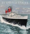 SS United States: Red, White, and Blue Riband, Forever By John Maxtone-Graham Cover Image