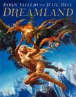 Boris Vallejo and Julie Bell: Dreamland By Boris Vallejo, Julie Bell Cover Image