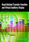 Head-Related Transfer Function and Virtual Auditory Display (A Title in J. Ross Publishing's Acoustic) By Bosun Xie, Jens Blauert (Foreword by) Cover Image