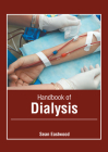Handbook of Dialysis By Sean Eastwood (Editor) Cover Image