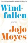 Windfallen By Jojo Moyes Cover Image