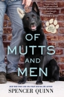 Of Mutts and Men (A Chet & Bernie Mystery #10) By Spencer Quinn Cover Image