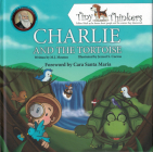 Charlie and the Tortoise: An Adventure of a Young Charles Darwin (Tiny Thinkers) By M. J. Mouton, Jezreel S. Cuevas (Illustrator), Cara Santa Maria (Foreword by) Cover Image