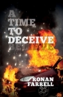 A Time to Deceive By Ronan Farrell Cover Image