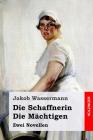 Die Schaffnerin / Die Mächtigen: Zwei Novellen By Jakob Wassermann Cover Image