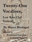 Twenty-One Vocalises, Low Bass Clef Version By Ferdinand Gumbert (Editor), John Ericson (Editor), Marco Bordogni Cover Image