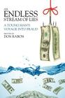 An Endless Stream of Lies: A Young Man's Voyage Into Fraud By Don Rabon Cover Image