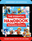 The Essential Handbook for Nintendo Switch (Independent & Unofficial) By Mortimer Children's Books Cover Image