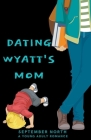 Dating Wyatt's Mom Cover Image