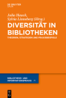 Diversität in Bibliotheken (Bibliotheks- Und Informationspraxis #71) By Julia Hauck (Editor), Sylvia Linneberg (Editor) Cover Image