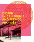 Design in California and Mexico, 1915-1985: Found in Translation Cover Image