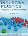 Industrial Plastics: Theory and Applications Cover Image