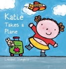 Katie Takes a Plane By Liesbet Slegers (Illustrator) Cover Image