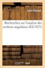 Recherches Sur l'Analyse Des Sections Angulaires (Sciences) By Louis Poinsot Cover Image