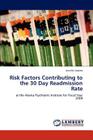 Risk Factors Contributing to the 30 Day Readmission Rate By Jennifer Adams Cover Image