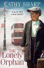 The Lonely Orphan By Cathy Sharp Cover Image