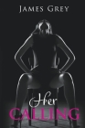 Her Calling (Emma #3) By James Grey Cover Image
