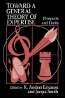 Toward a General Theory of Expertise: Prospects and Limits Cover Image