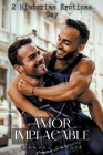 Amor Implacable: 2 Historias Eróticas Gay Cover Image