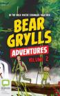Bear Grylls Adventures: Volume 2: Jungle Challenge & Sea Challenge By Bear Grylls, Joe Jameson (Read by) Cover Image