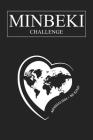 Minbeki Challenge: The Minimalism Challenge for a Good Cause, Up to 100 Days, Softcover By Minbeki Challenge Cover Image