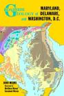 Roadside Geology of Maryland, Delaware, and Washington, D.C. By John Means, Matthew Moran (Illustrator), Suzannah Moran (Illustrator) Cover Image