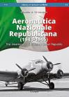 Aeronautica Nazionale Repubblicana (1943-1945): The Aviation of the Italian Social Republic (Library of Armed Conflicts #9100) By Eduardo Martinez Cover Image
