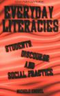 Everyday Literacies: Students, Discourse, and Social Practice (Counterpoints #80) By Shirley R. Steinberg (Editor), Joe L. Kincheloe (Editor), Michele Knobel Cover Image
