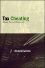 Tax Cheating: Illegal--But Is It Immoral? (Excelsior Editions) Cover Image