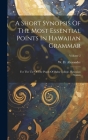 A Short Synopsis Of The Most Essential Points In Hawaiian Grammar: For The Use Of The Pupils Of Oahu College. Hawaiian Syntax; Volume 2 Cover Image