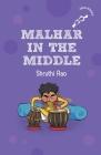 Malhar in the Middle (hOle Books) Cover Image