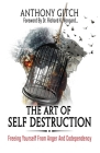 The Art Of Self Destruction Cover Image