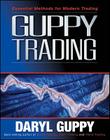 Guppy Trading: Essential Methods for Modern Trading By Daryl Guppy Cover Image