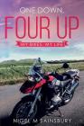 One Down, Four Up: My Bikes, My Life By Nigel M. Sainsbury Cover Image