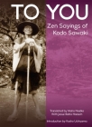 To You: Zen Sayings of Kodo Sawaki Cover Image