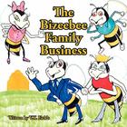 The Bizeebee Family Business By V. K. Fields, Malcolm Aaron (Illustrator) Cover Image