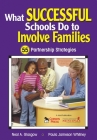What Successful Schools Do to Involve Families: 55 Partnership Strategies Cover Image