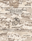 Marine Corps Tactical Publication MCTP 3-10C Employment of Amphibious Assault Vehicles July 2020 Cover Image