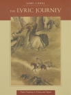 The Lyric Journey: Poetic Painting in China and Japan (Edwin O. Reischauer Lectures #6) Cover Image