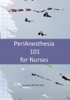 PeriAnesthesia 101 for Nurses By Tori Marsh Cover Image