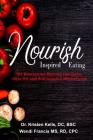Nourish Inspired Eating: 101 Biohacking Recipes for Quick, Healthy and Sustainable Weight Loss Cover Image