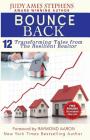 Bounce Back: 12 Transforming Tales from the Resilient Realtor By Raymond Aaron (Foreword by), Judy Ames Stephens Cover Image