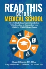 Read This Before Medical School: How to Study Smarter and Live Better While Excelling in Class and on your USMLE or COMLEX Board Exams Cover Image