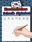 Koreanisches Schreib Alphabet: Koreanisches Arbeitsbuch zum Sprachenlernen und Schreibenlernen - Hangul - Wongoji Cover Image