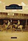 Prescott Valley (Images of America (Arcadia Publishing)) Cover Image