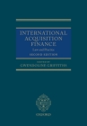 International Acquisition Finance: Law and Practice By Gwendoline Griffiths Cover Image