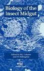 Biology of the Insect Midgut By M. Lehane (Editor), P. Billingsley (Editor) Cover Image